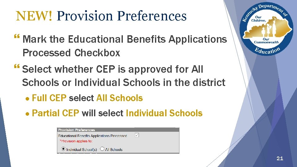 NEW! Provision Preferences } Mark the Educational Benefits Applications Processed Checkbox } Select whether