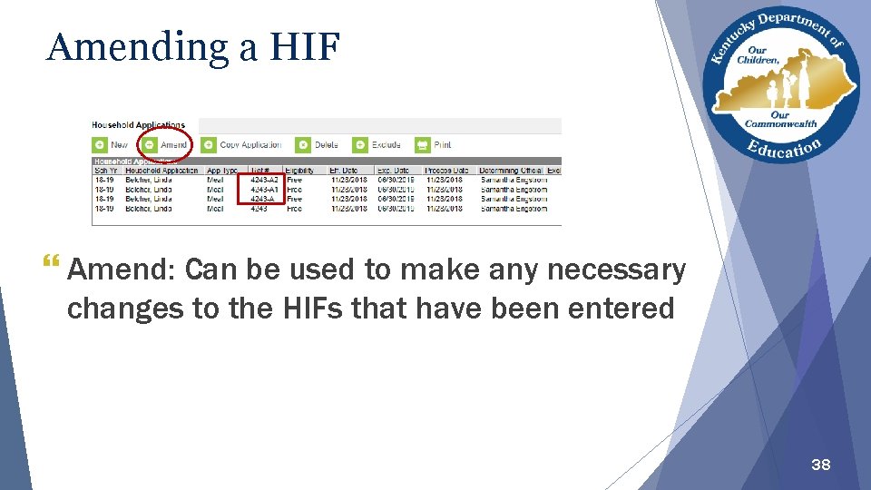 Amending a HIF } Amend: Can be used to make any necessary changes to