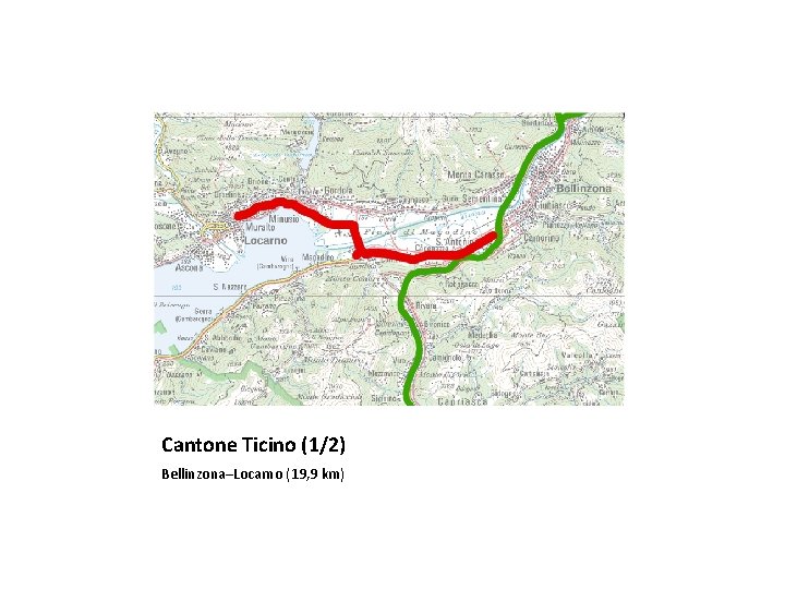 Cantone Ticino (1/2) Bellinzona–Locarno (19, 9 km) 