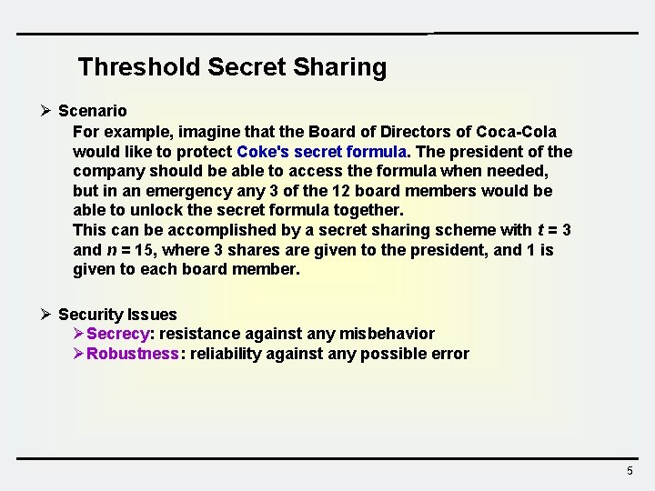 Threshold Cryptography Example Lect 19 Secret Sharing and Threshold Cryptography 1