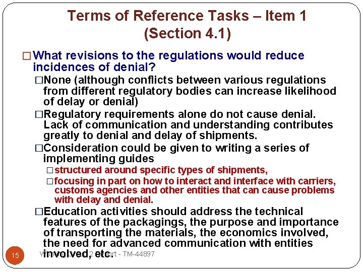 Terms of Reference Tasks – Item 1 (Section 4. 1) � What revisions to