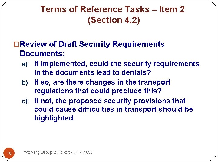 Terms of Reference Tasks – Item 2 (Section 4. 2) �Review of Draft Security