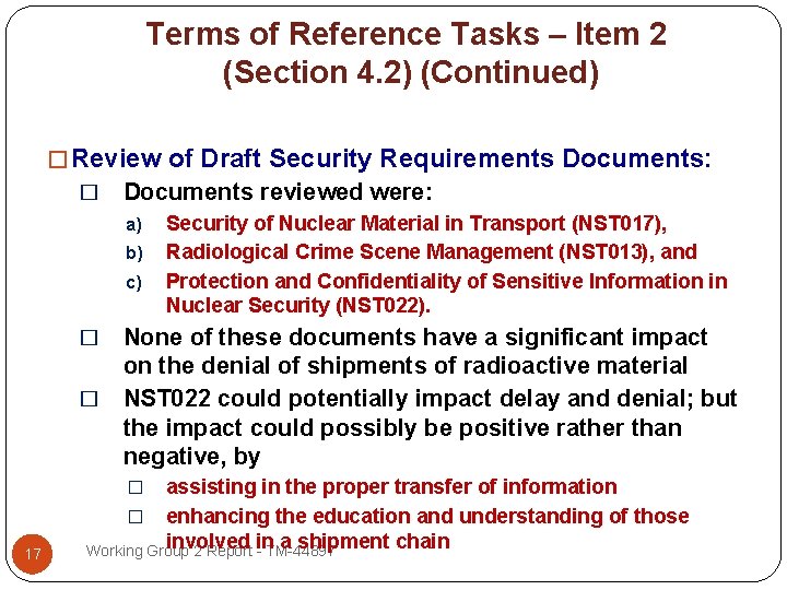 Terms of Reference Tasks – Item 2 (Section 4. 2) (Continued) � Review of