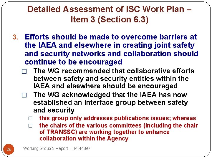 Detailed Assessment of ISC Work Plan – Item 3 (Section 6. 3) 3. Efforts