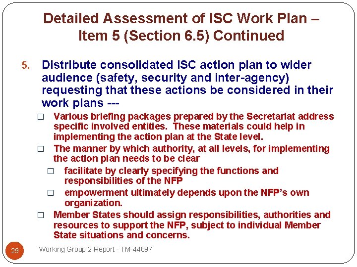 Detailed Assessment of ISC Work Plan – Item 5 (Section 6. 5) Continued 5.