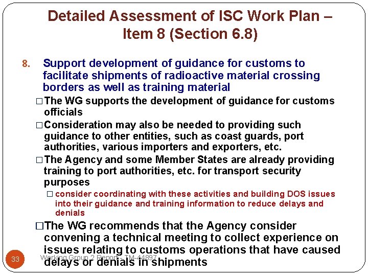 Detailed Assessment of ISC Work Plan – Item 8 (Section 6. 8) 8. Support