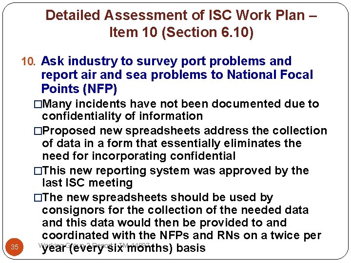 Detailed Assessment of ISC Work Plan – Item 10 (Section 6. 10) 10. Ask