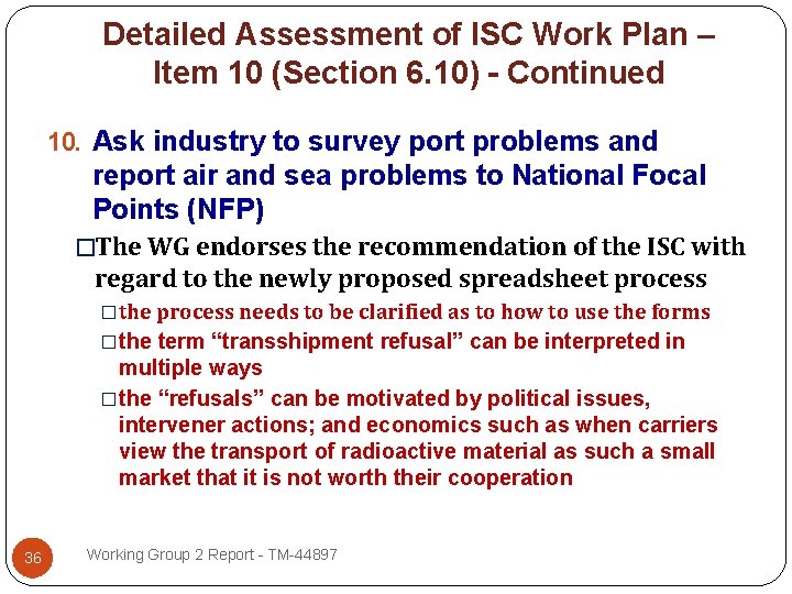 Detailed Assessment of ISC Work Plan – Item 10 (Section 6. 10) - Continued