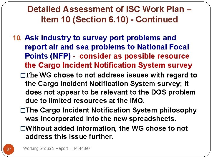 Detailed Assessment of ISC Work Plan – Item 10 (Section 6. 10) - Continued