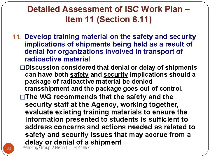 Detailed Assessment of ISC Work Plan – Item 11 (Section 6. 11) 11. Develop