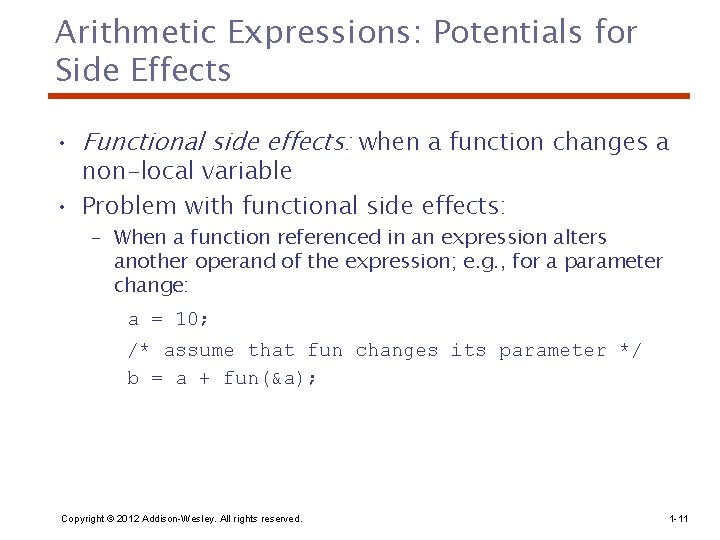 Arithmetic Expressions: Potentials for Side Effects • Functional side effects: when a function changes