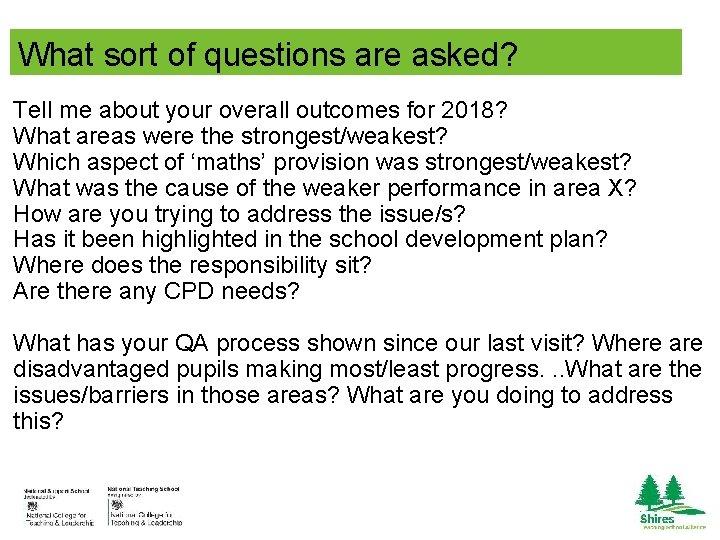 What sort of questions are asked? Tell me about your overall outcomes for 2018?