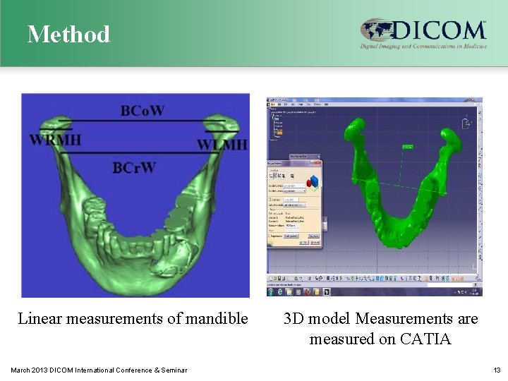 Method Linear measurements of mandible March 2013 DICOM International Conference & Seminar 3 D