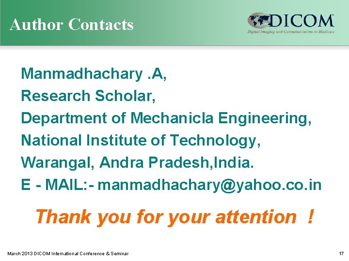 Author Contacts Manmadhachary. A, Research Scholar, Department of Mechanicla Engineering, National Institute of Technology,