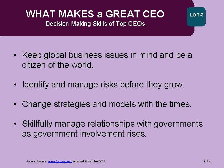 WHAT MAKES a GREAT CEO LO 7 -3 Decision Making Skills of Top CEOs