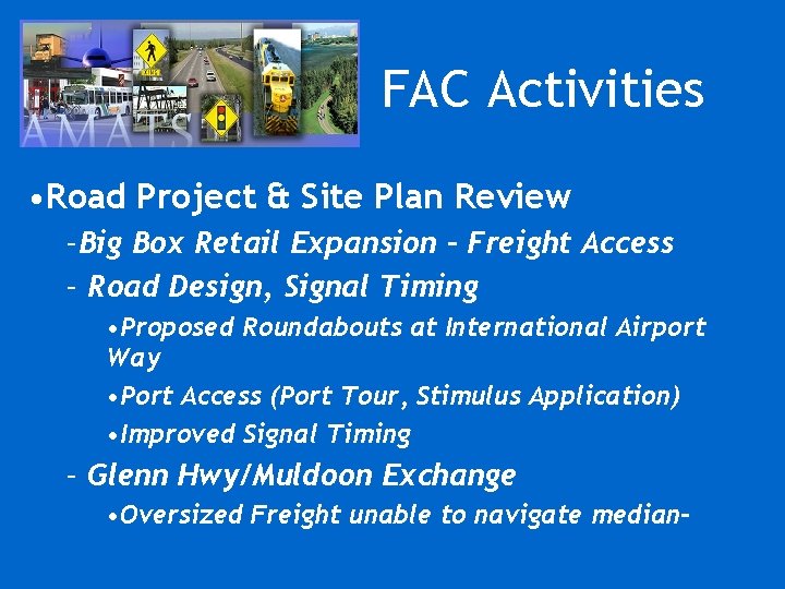 FAC Activities • Road Project & Site Plan Review –Big Box Retail Expansion –