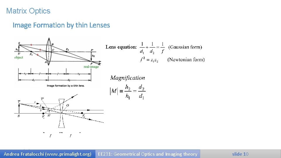 Matrix Optics Image Formation by thin Lenses Lens equation: 9/25/2020 Andrea Fratalocchi (www. primalight.