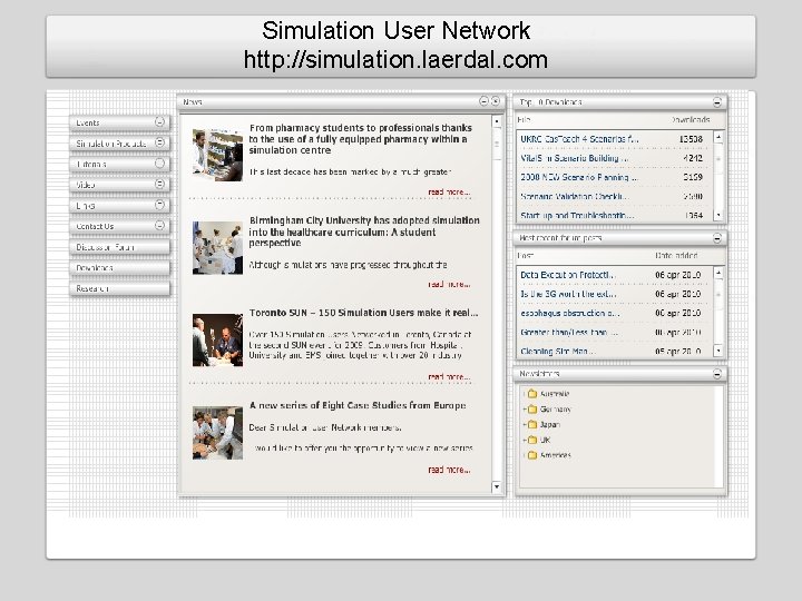 Simulation User Network http: //simulation. laerdal. com Simulation User Network http: //simulation. laerdal. com
