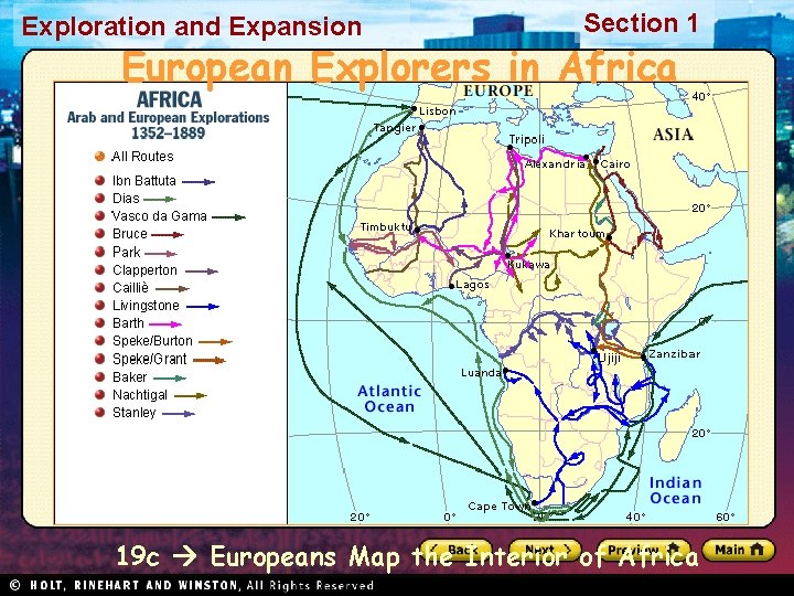 Exploration and Expansion Section 1 European Explorers in Africa 19 c Europeans Map the