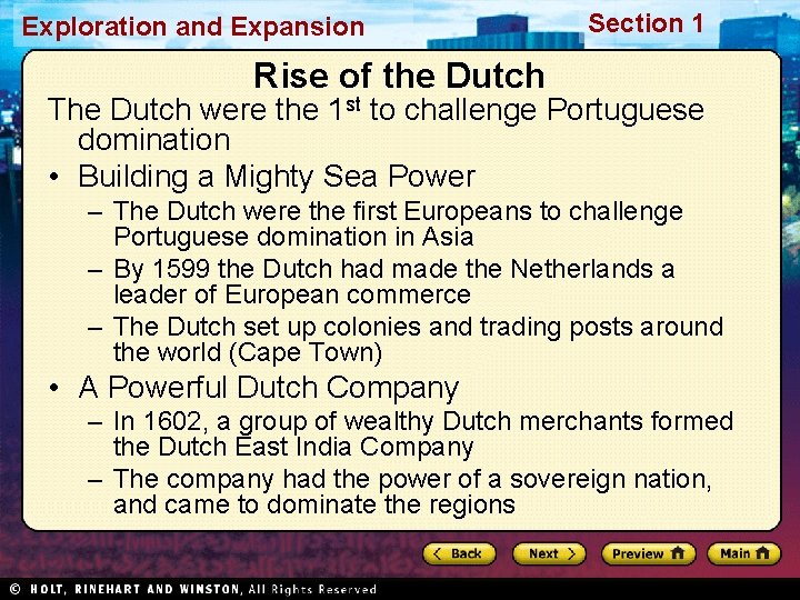 Exploration and Expansion Section 1 Rise of the Dutch The Dutch were the 1