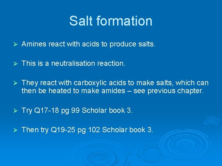 Salt formation Ø Amines react with acids to produce salts. Ø This is a
