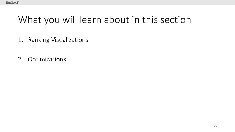 Section 3 What you will learn about in this section 1. Ranking Visualizations 2.