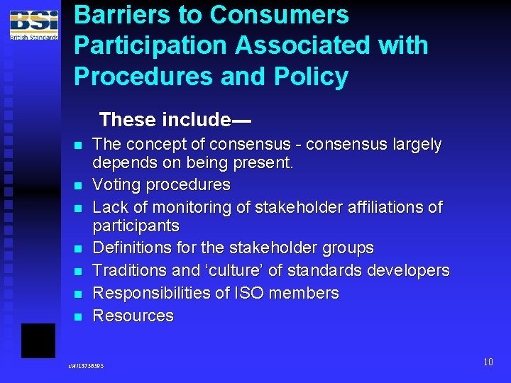 Barriers to Consumers Participation Associated with Procedures and Policy These include--n n n n