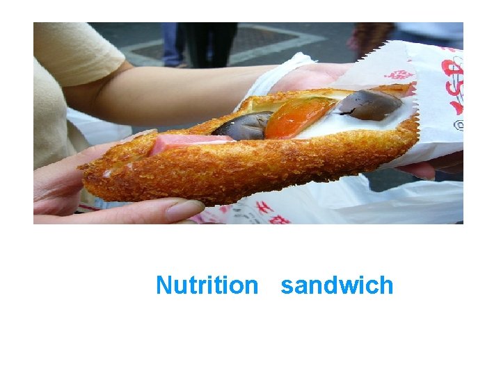 Nutrition sandwich 