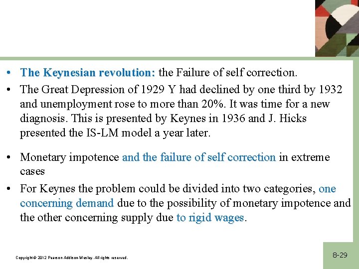  • The Keynesian revolution: the Failure of self correction. • The Great Depression