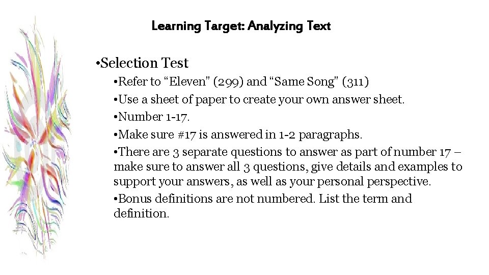 Learning Target: Analyzing Text • Selection Test • Refer to “Eleven” (299) and “Same