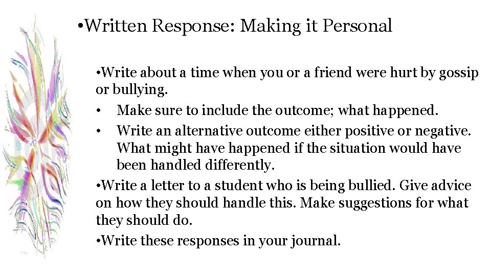  • Written Response: Making it Personal • Write about a time when you