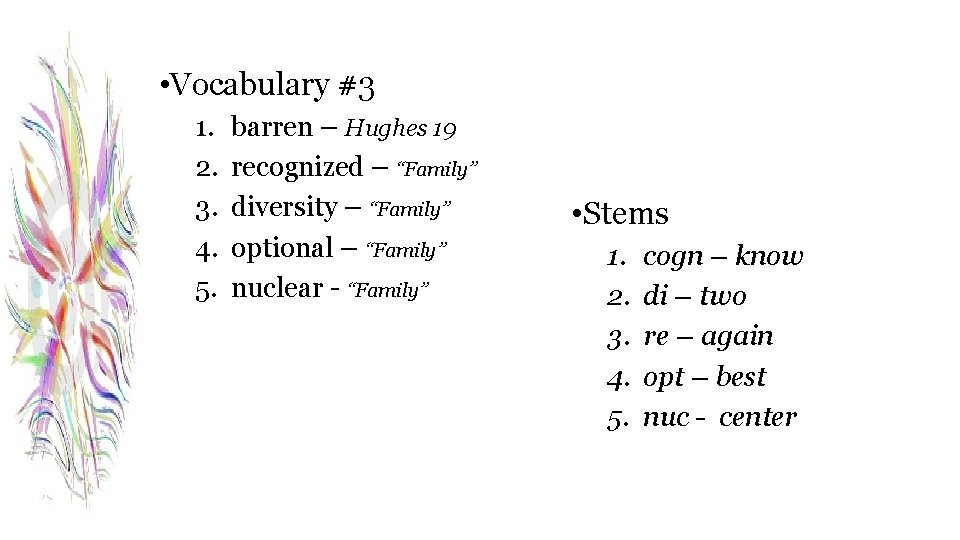  • Vocabulary #3 1. 2. 3. 4. 5. barren – Hughes 19 recognized