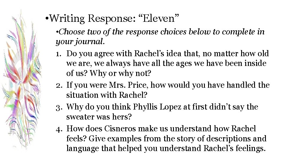  • Writing Response: “Eleven” • Choose two of the response choices below to