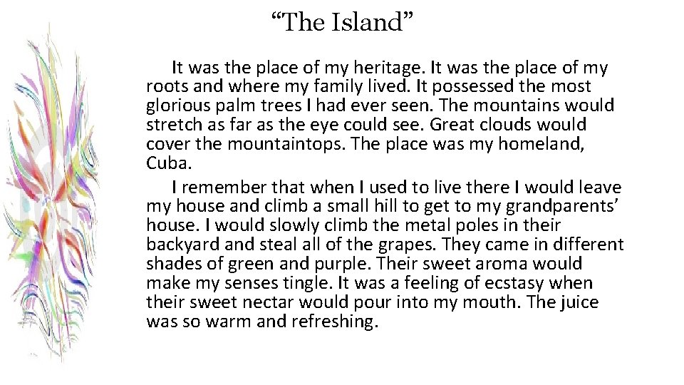 “The Island” It was the place of my heritage. It was the place of
