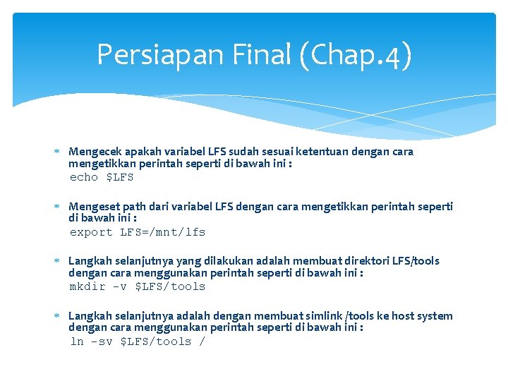 Persiapan Final (Chap. 4) Mengecek apakah variabel LFS sudah sesuai ketentuan dengan cara mengetikkan