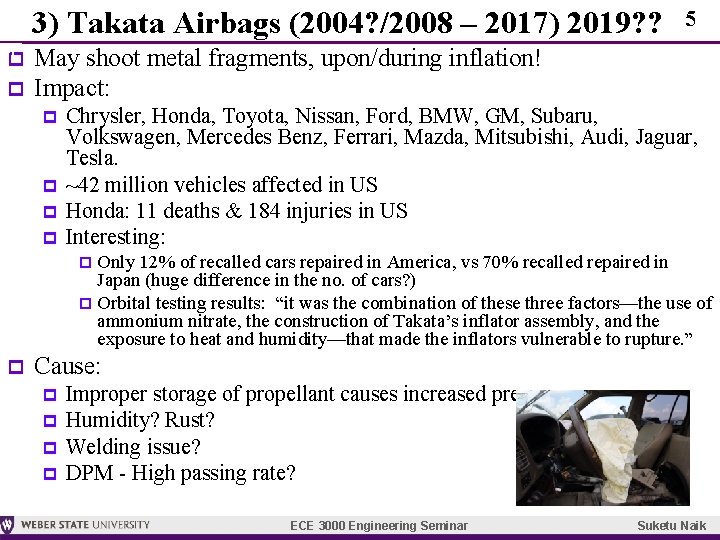 5 2 0 1 p 6 p 3) Takata Airbags (2004? /2008 – 2017)
