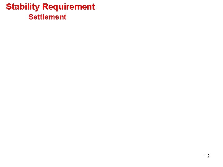 Stability Requirement Settlement 12 
