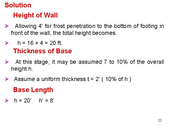 Solution Height of Wall Ø Allowing 4’ for frost penetration to the bottom of
