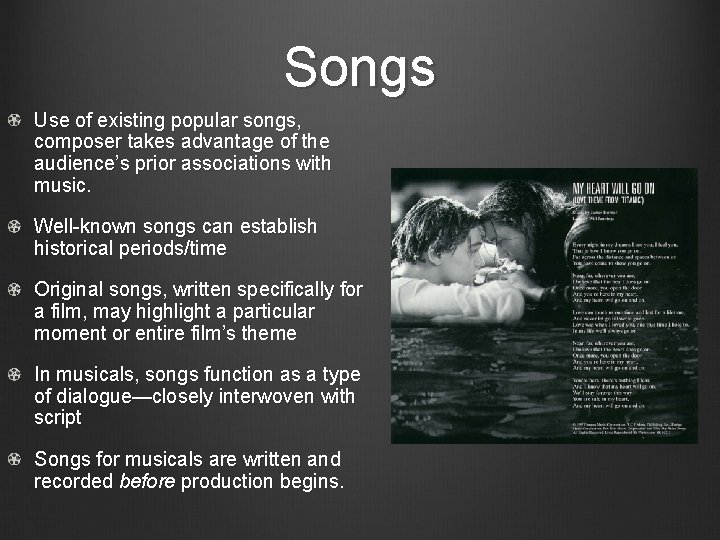 Songs Use of existing popular songs, composer takes advantage of the audience’s prior associations Songs Use of existing popular songs, composer takes advantage of the audience’s prior associations
