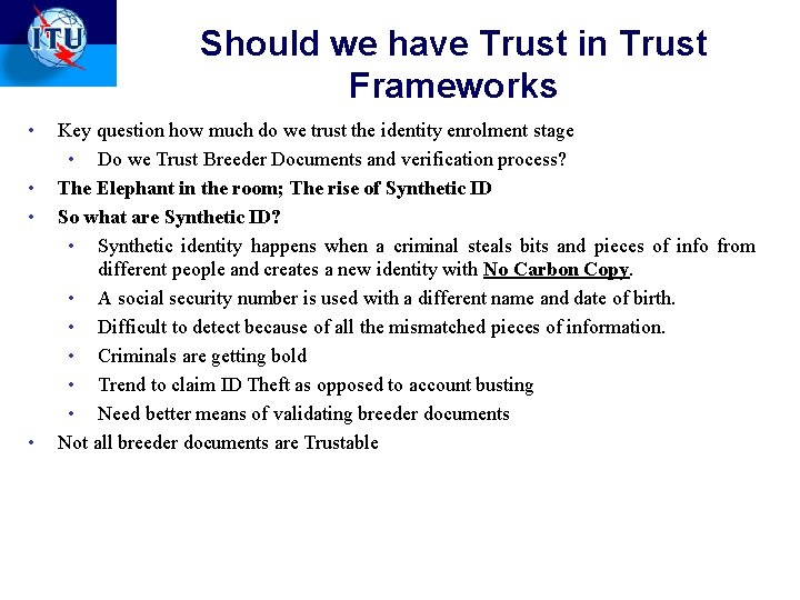 Should we have Trust in Trust Frameworks • • Key question how much do Should we have Trust in Trust Frameworks • • Key question how much do