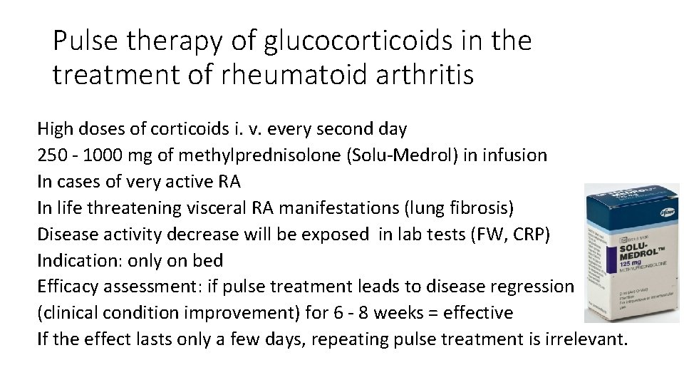 Pulse therapy of glucocorticoids in the treatment of rheumatoid arthritis High doses of corticoids