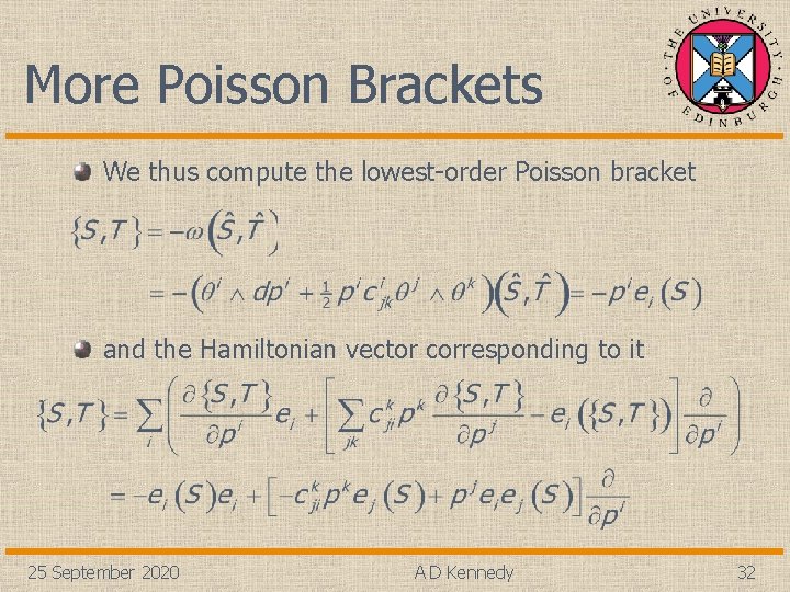 More Poisson Brackets We thus compute the lowest-order Poisson bracket and the Hamiltonian vector