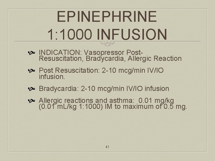 EPINEPHRINE 1: 1000 INFUSION INDICATION: Vasopressor Post. Resuscitation, Bradycardia, Allergic Reaction Post Resuscitation: 2