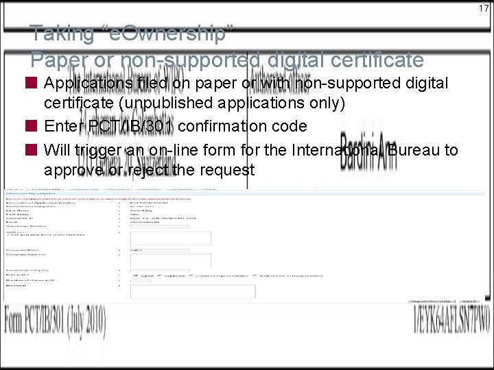17 Taking “e. Ownership” Paper or non-supported digital certificate Applications filed on paper or 17 Taking “e. Ownership” Paper or non-supported digital certificate Applications filed on paper or