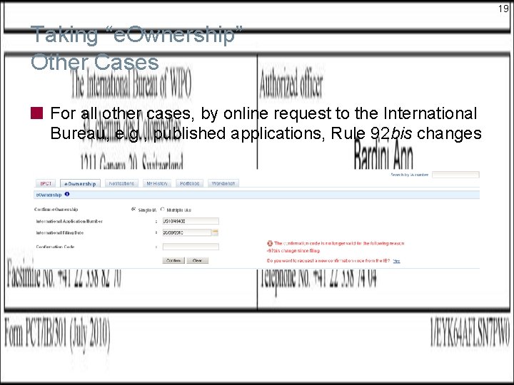 19 Taking “e. Ownership” Other Cases For all other cases, by online request to 19 Taking “e. Ownership” Other Cases For all other cases, by online request to