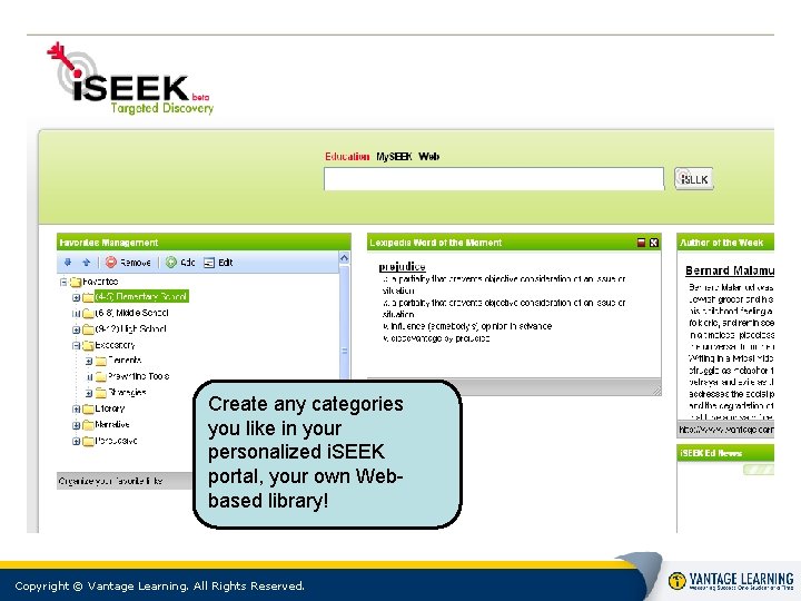 Create any categories you like in your personalized i. SEEK portal, your own Webbased