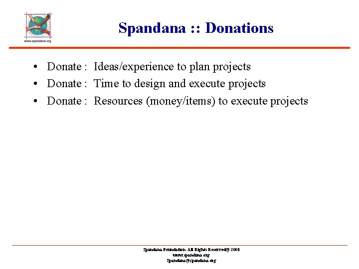 Spandana : : Donations • Donate : Ideas/experience to plan projects • Donate :