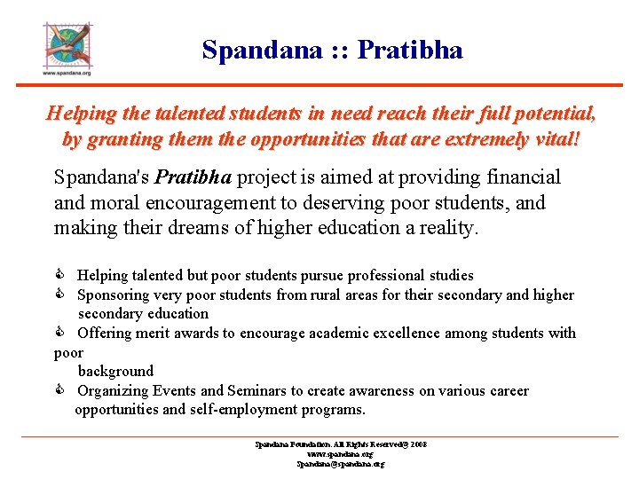 Spandana : : Pratibha Helping the talented students in need reach their full potential,