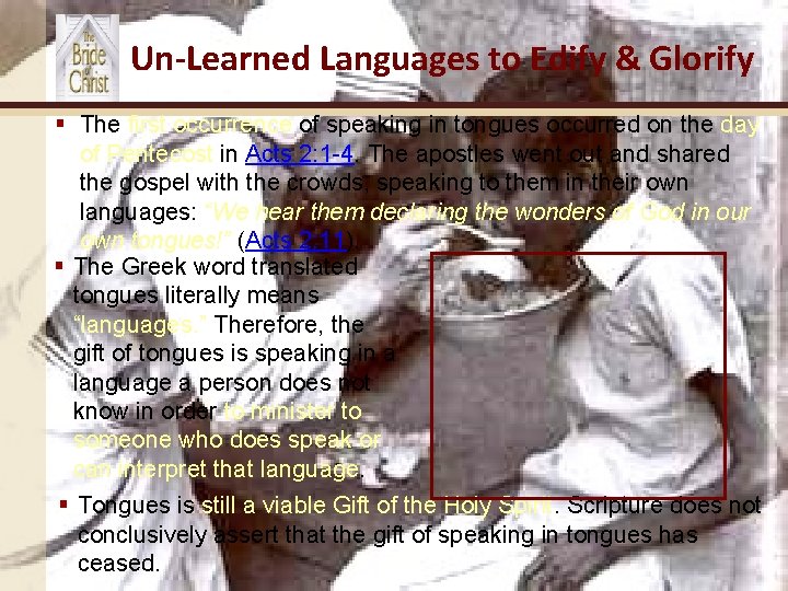 Un-Learned Languages to Edify & Glorify § The first occurrence of speaking in tongues