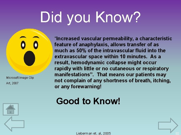 Did you Know? Microsoft Image Clip Art, 2007 “Increased vascular permeability, a characteristic feature